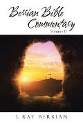 Berrian Bible Commentary: Volume Ii