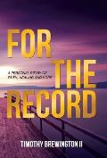 For the Record: A Personal Story of Faith, Healing and Hope