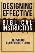 Designing Effective Biblical Instruction