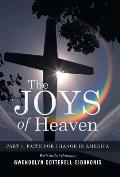 The Joys of Heaven: Part 1 Faith for Change in America