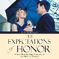 The Expectations of Honor: A Young Man's and Young Woman's Guide to a Lifetime of Character