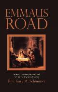 Emmaus Road: Stories, Scripture, Hymns, and Art for the Christian Journey