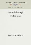 Ireland Through Tudor Eyes