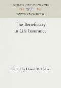The Beneficiary in Life Insurance