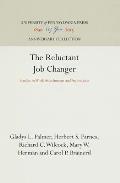 The Reluctant Job Changer: Studies in Work Attachments and Aspirations