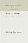 The Didot Perceval: According to the Manuscripts of Modena and Paris