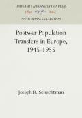 Postwar Population Transfers in Europe, 1945-1955