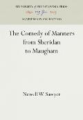 The Comedy of Manners from Sheridan to Maugham
