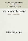 The Heart Is Like Heaven: The Life of Lydia Maria Child