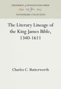 The Literary Lineage of the King James Bible, 1340-1611