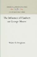 The Influence of Flaubert on George Moore