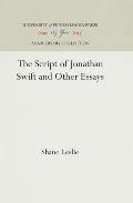 The Script of Jonathan Swift and Other Essays