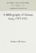 A Bibliography of Thomas Gray, 1917-1951