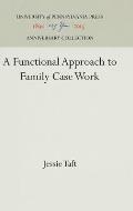 A Functional Approach to Family Case Work