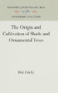 The Origin and Cultivation of Shade and Ornamental Trees