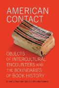American Contact: Objects of Intercultural Encounters and the Boundaries of Book History