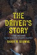 Driver&8217s Story