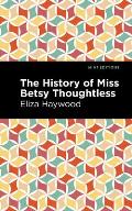 The History of Miss Betsy Thoughtless