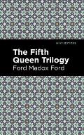 The Fifth Queen Trilogy