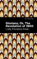 Gloriana: Or, the Revolution of 1900