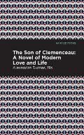 The Son of Clemenceau: A Novel of Modern Love and Life