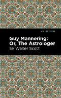 Guy Mannering; Or, the Astrologer