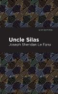 Uncle Silas: A Tale of Bartram-Haugh