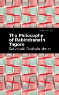 The Philosophy of Rabindranath Tagore