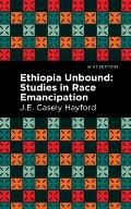 Ethiopia Unbound: Studies in Race Emancipation