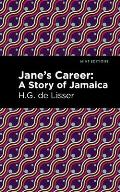 Jane's Career: A Story of Jamaica