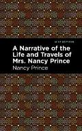 A Narrative of the Life and Travels of Mrs. Nancy Prince