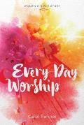Every Day Worship