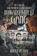 The Fall Of San Francisco's Notorious Howard Street Gang