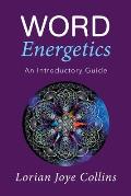 Word Energetics: An Introductory Guide