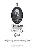 A Woman Used by God: The Spirituality of Mother Mary Lange, OSP