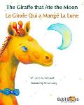 Giraffe That Ate the Moon French & English Dual Text
