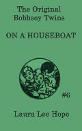 The Bobbsey Twins On a Houseboat