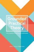 Grounded Practical Theory: Investigating Communication Problems