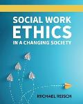 Social Work Ethics in a Changing Society