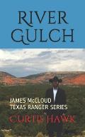 River Gulch: James McCloud, Texas Ranger Series