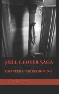 Hell Center Saga: Chapter 1 - The Beginning
