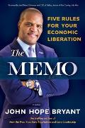 The Memo: Five Rules for Your Economic Liberation