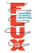 Flux 8 Superpowers for Thriving in Constant Change
