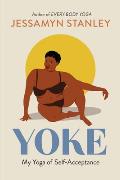 Yoke: My Yoga of Self Acceptance