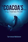 CoaCoa's . . . King Thames PH.DW
