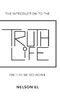 The Introduction to the Truth of Life: On This We Do Agree