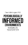 Psychologically Informed Environments: Therapeutic Regeneration