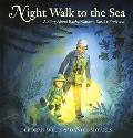 Night Walk to the Sea: A Story about Rachel Carson, Earth's Protector