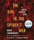 Girl in the Spiders Web A Lisbeth Salander novel continuing Stieg Larssons Millennium Series