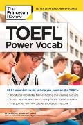 TOEFL Power Vocab: 800+ Essential Words to Help You Excel on the TOEFL